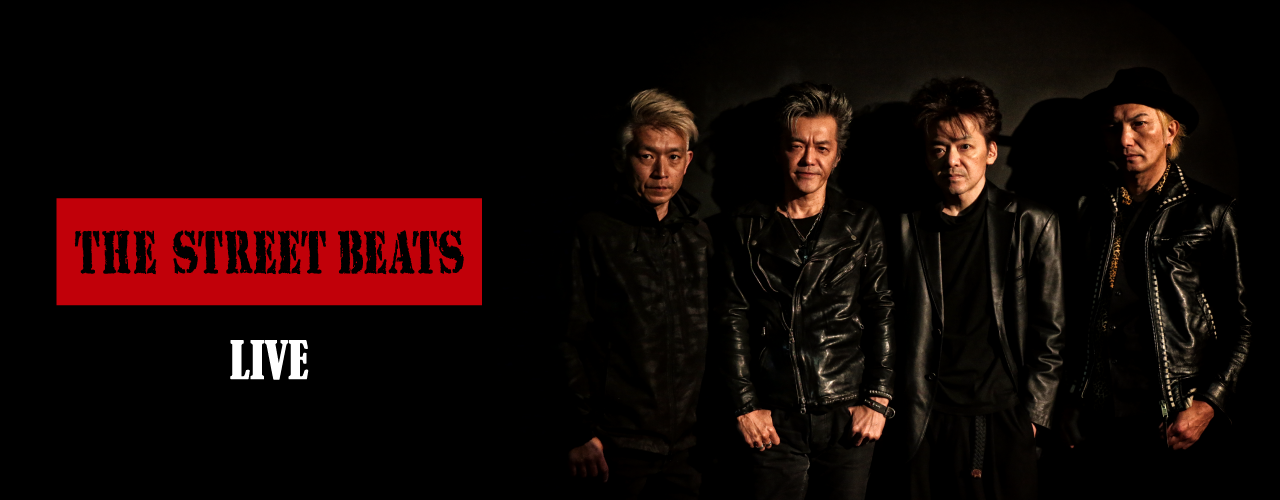 「THE STREET BEATS」 LIVE